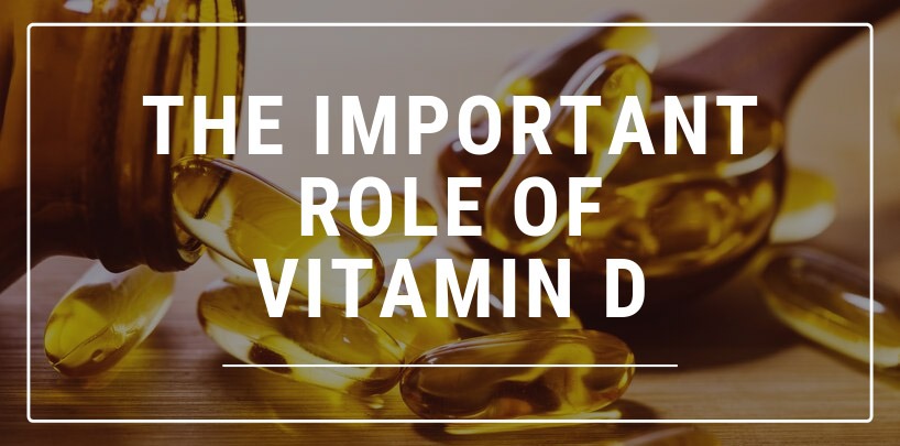 The Important Role of Vitamin D