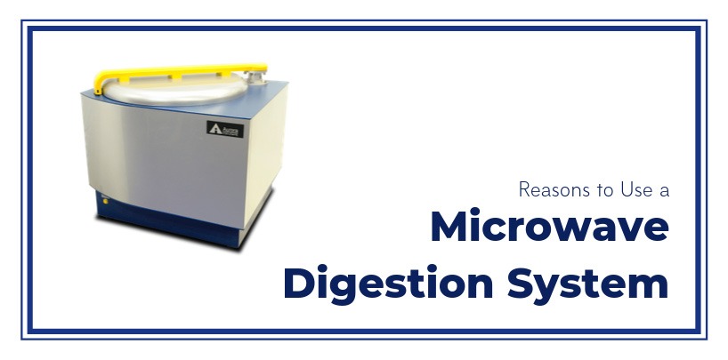 Reasons to Use a Microwave Digestion System