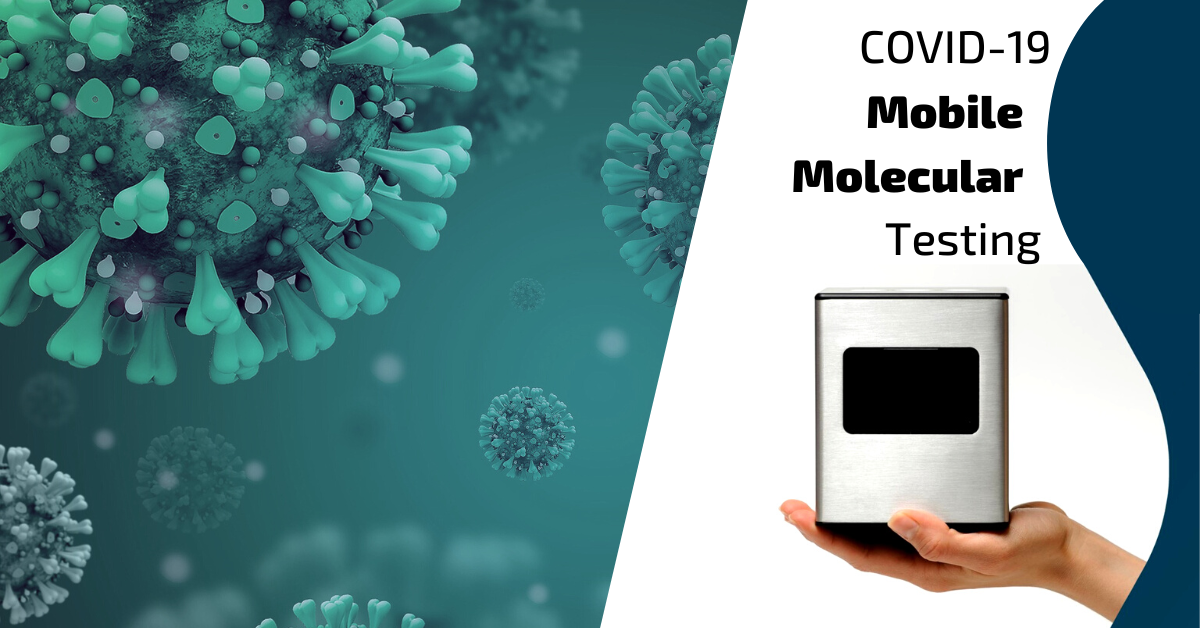 Mobile testing for COVID-19. The bCUBE unit can test for COVID-19 or test immunity to COVID-19 in remote locations. Image of a COVID-19 virus on the left. On the right is a person holding the bCUBE system in the palm of one hand. The text reads COVID-19 mobile molecular testing.