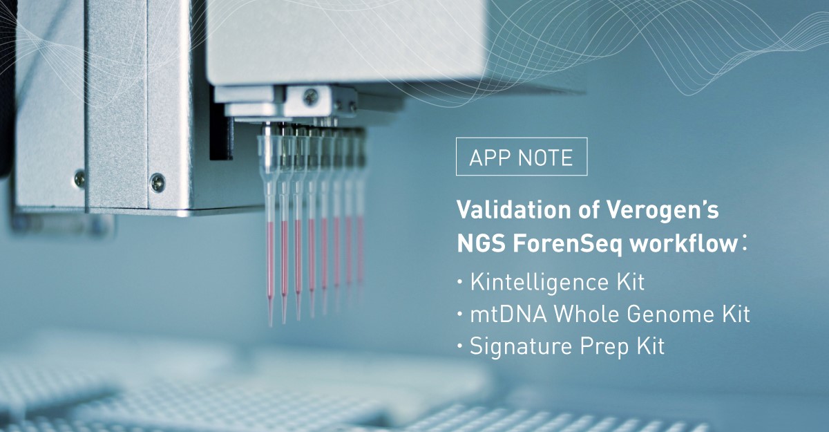 Validation of Verogen’s NGS ForenSeq workflow Kintelligence Kit, mtDNA Whole Genome Kit , Signature Prep Kit